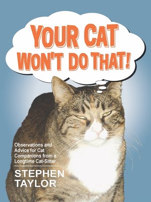 cover image of Your Cat Won't Do That!